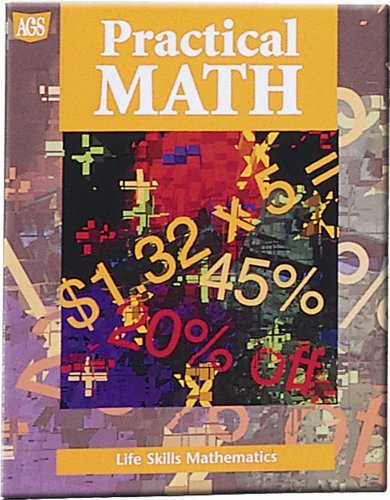 LIFE SKILLS MATHEMATICS WORKTEXT SERIES PRACTICAL MATH (9780785409526) by AGS Secondary