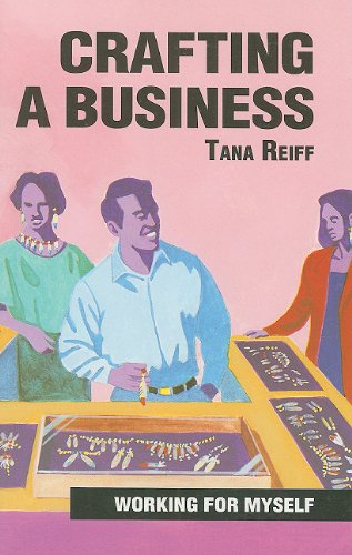 Crafting a Business (Working for Myself Series) (9780785411093) by Reiff, Tana