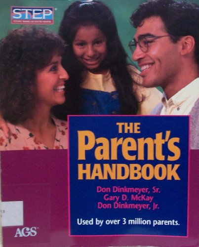 Imagen de archivo de The Parent's Handbook: Systematic Training for Effective Parenting (Step: Systematic Training for Effective Parenting) a la venta por SecondSale