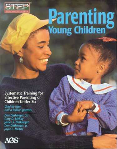Imagen de archivo de Parenting Young Children : Systematic Training for Effective Parenting (Step) of Children Under Six (#14302) a la venta por SecondSale