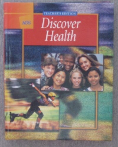 Imagen de archivo de DISCOVER HEALTH TEACHER'S EDITION (AGS DISCOVER HEALTH) a la venta por Books of the Smoky Mountains