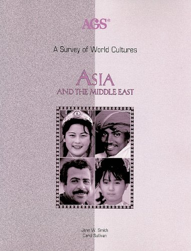 Stock image for A SURVEY OF WORLD CULTURES ASIA AND THE MIDDLE EAST (Ags Survey World Cultures) for sale by Discover Books