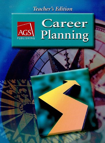Stock image for CAREER PLANNING TEACHERS EDITION (AGS CAREER PLANNING) for sale by Books of the Smoky Mountains