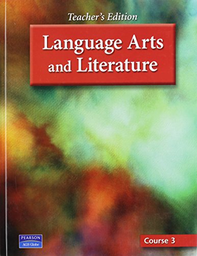 LANGUAGE ARTS & LITERATURE COURSE 3 TE (9780785463740) by AGS Secondary