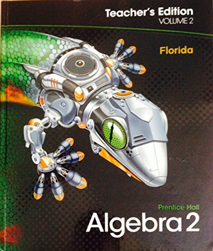 9780785470212: Prentice Hall Algebra 2 Teachers Edition Volume 1 Florida (cover is black with lizard robot)