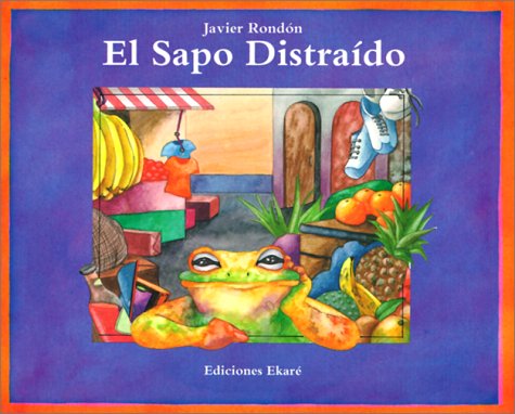 9780785707318: El Sapo Distraido (Coleccion Ponte Poronte)