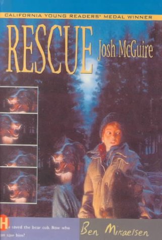 Rescue Josh McGuire (9780785707356) by Ben Mikaelsen; Ben Michaelsen