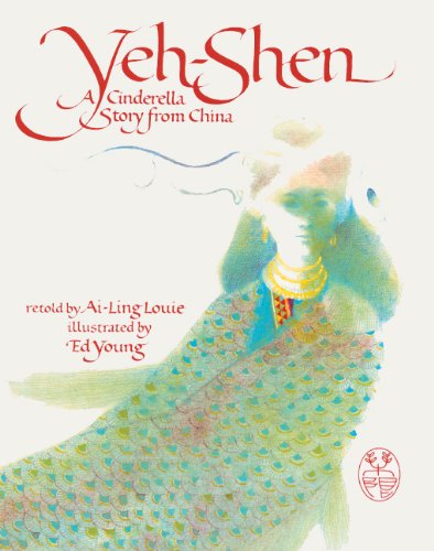 Stock image for Yeh-Shen: A Cinderella Story from China for sale by -OnTimeBooks-