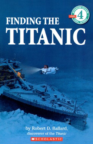 Finding the Titanic (Hello Reader! Level 4 Grades 2 & 3 (9780785724384) by Ballard, Robert