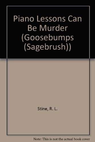 9780785724698: Piano Lessons Can Be Murder (Goosebumps (Sagebrush))