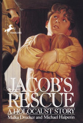 Jacob's Rescue: A Holocaust Story (Turtleback School & Library Binding Edition) (9780785730224) by Drucker, Malka; Halperin, Michael