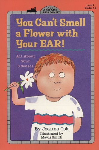 Stock image for You Can't Smell A Flower With Your Ear (Turtleback School & Library Binding Edition) (All Aboard Reading: Level 2) for sale by HPB-Red
