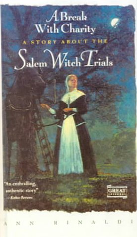 Stock image for A Break With Charity: A Story of the Salem Witch Trials (Great Episodes) for sale by SecondSale