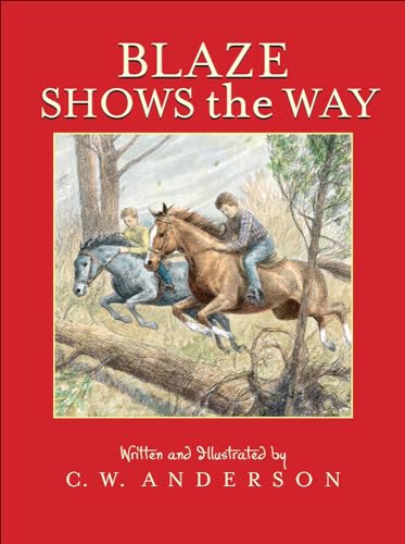 9780785736509: Blaze Shows the Way: Story and Pictures (Billy and Blaze Books (Pb))