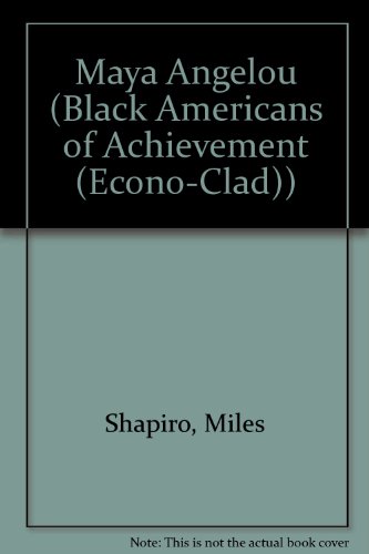 Maya Angelou (Black Americans of Achievement) (9780785737421) by Shapiro, Miles