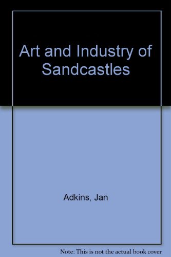 Art and Industry of Sandcastles (9780785737551) by Unknown Author