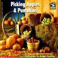 Beispielbild fr Picking Apples & Pumpkins zum Verkauf von ThriftBooks-Atlanta