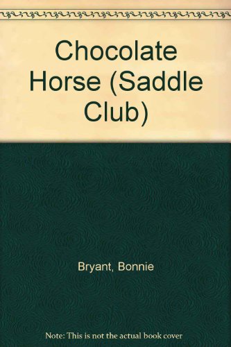 9780785739999: Chocolate Horse (Saddle Club)