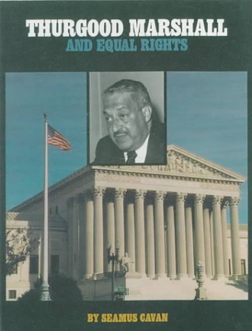 Thurgood Marshall and Equal Rights (9780785742531) by [???]