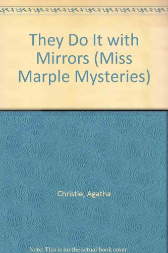 They Do It with Mirrors (Miss Marple Mysteries) (9780785748809) by Agatha Christie