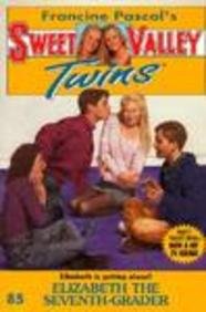 Elizabeth the Seventh Grader #85 (Sweet Valley Twins) (9780785751939) by [???]