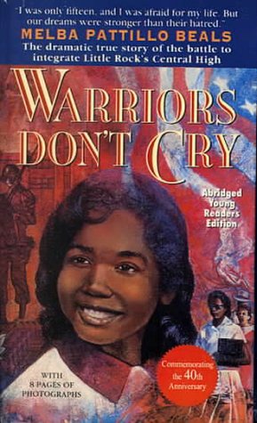 Beispielbild fr Warriors Don't Cry : The Searing Memoir of the Battle to Integrate Little Rock's Central High zum Verkauf von Better World Books