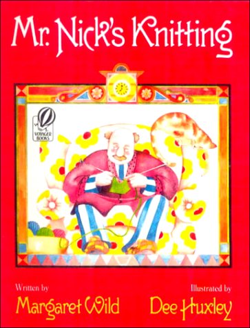 Mr. Nick's Knitting (9780785753179) by Margaret Wild