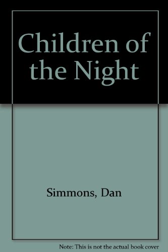 Children of the Night (9780785754695) by Dan Simmons