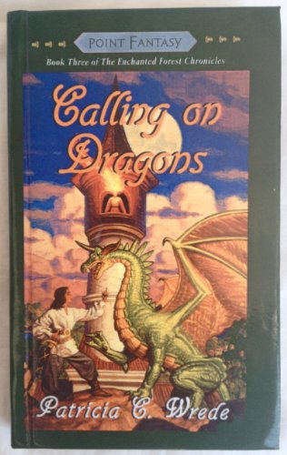 Calling on Dragons (9780785754732) by Patricia C. Wrede