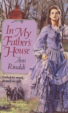 In My Father's House - A. Rinaldi; Ann Rinaldi