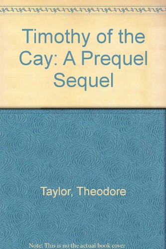 Stock image for Timothy of the Cay: A Prequel Sequel for sale by The Book Beast