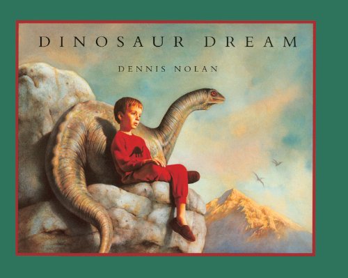 Dinosaur Dream (Turtleback School & Library Binding Edition) (9780785755494) by Nolan, Dennis