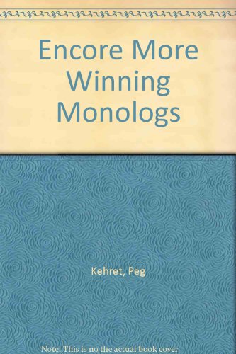 Imagen de archivo de Encore!: More Winning Monologs for Young Actors: 63 More Honest-to-life Monologs for Teenage Boys and Girls a la venta por THE OLD LIBRARY SHOP