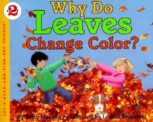 Stock image for Why Do Leaves Change Color? for sale by ThriftBooks-Dallas