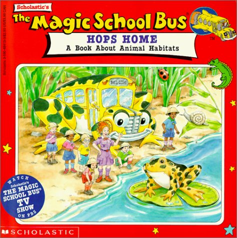 Beispielbild fr The Magic School Bus Hops Home: A Book about Animal Habitats zum Verkauf von ThriftBooks-Dallas