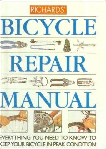 Richards' Bicycle Repair Manual (9780785758662) by Richard Ballantine