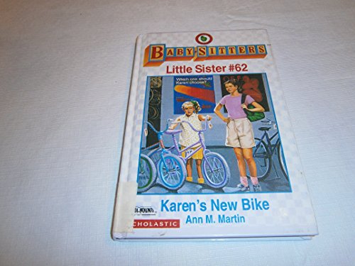 Karen's New Bike (Baby-Sitter's Little Sister #62) (9780785759485) by [???]