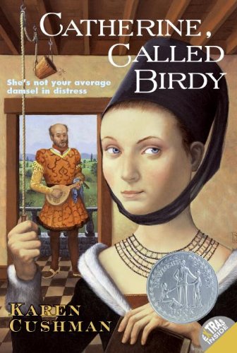 Catherine, Called Birdy (Turtleback School & Library Binding Edition) (9780785761495) by Cushman, Karen