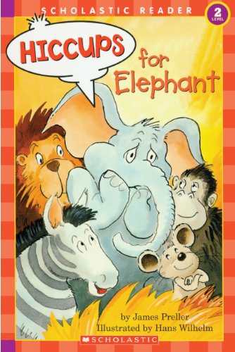 Hiccups For Elephant (Turtleback School & Library Binding Edition) (9780785762782) by Preller, James