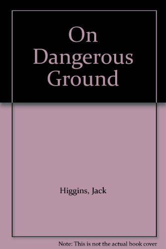On Dangerous Ground (9780785765301) by Jack Higgins