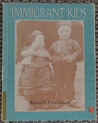

Immigrant Kids (Turtleback School & Library Binding Edition)