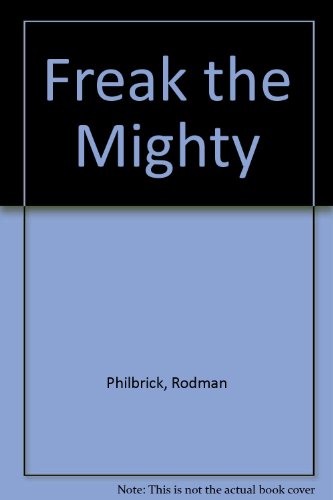 Imagen de archivo de Freak the Mighty a la venta por Better World Books