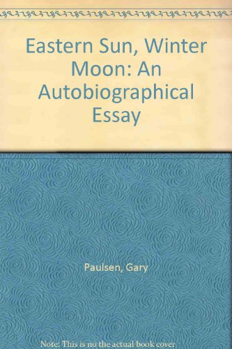 Eastern Sun, Winter Moon: An Autobiographical Odyssey (9780785767268) by [???]