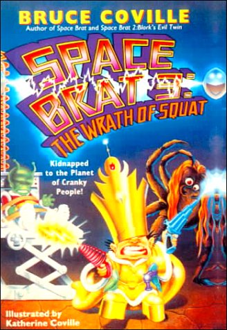 Stock image for Wrath of Squat (Space Brat) for sale by Dailey Ranch Books