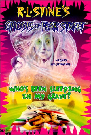 Who's Been Sleeping in My Grave? #2 (Ghosts of Fear Street) (9780785770374) by R.L. Stine; Stephen Roos
