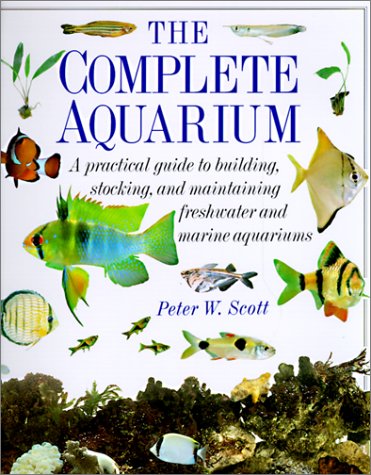 The Complete Aquarium (9780785770534) by Scott, Peter W.