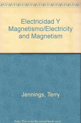 Imagen de archivo de Electricidad Y Magnetismo/Electricity and Magnetism a la venta por Dream Books Co.