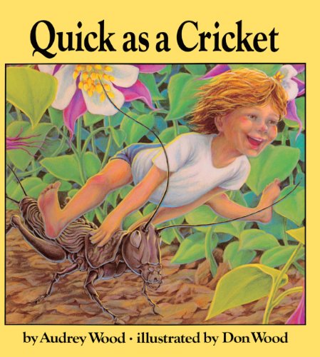 Quick As A Cricket (Turtleback School & Library Binding Edition) (Child's Play Library)