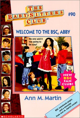 Welcome to the Bsc, Abby (9780785775195) by Ann M. Martin