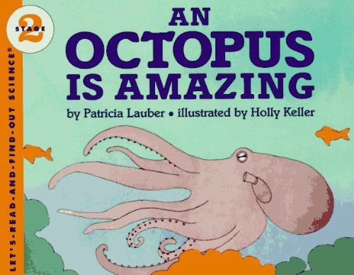 Stock image for An Octopus Is Amazing (Let's Read-And-Find-Out Science) for sale by SecondSale